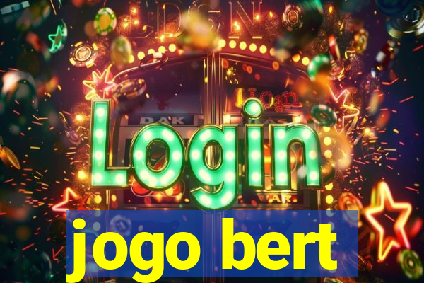 jogo bert